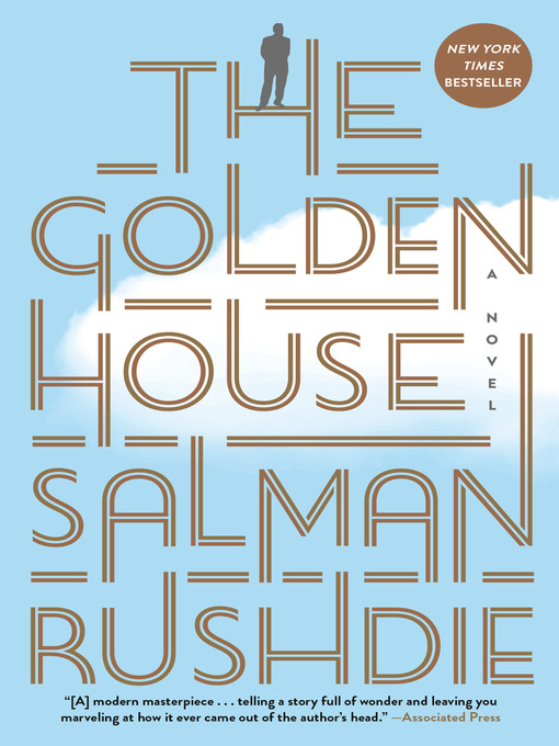 Title details for The Golden House by Salman Rushdie - Available